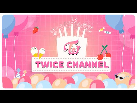 TWICE CHANNEL