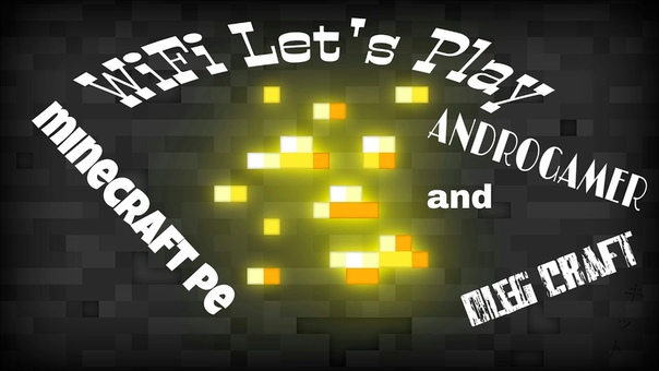 WiFi Let's Play (Androgamer & Oleg Craft)
