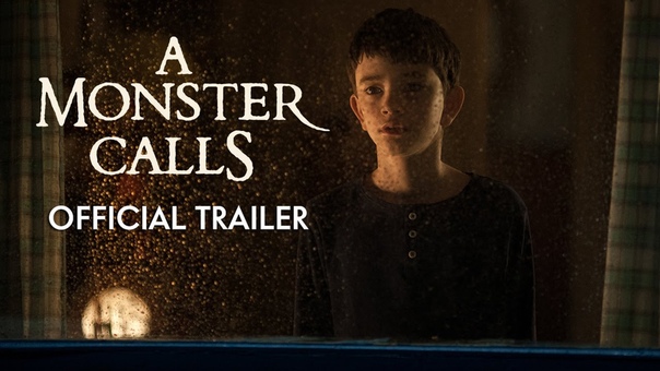 A Monster Calls (2016) — Trailers