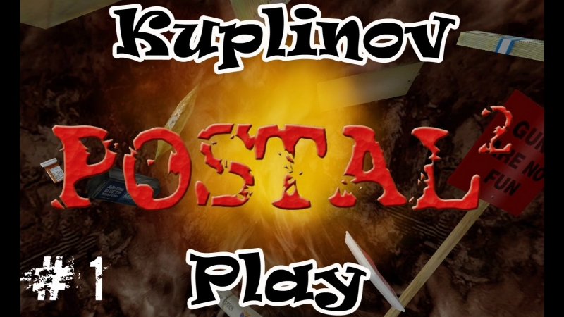 Kuplinov Play – Postal 2 AWP-Delete Review