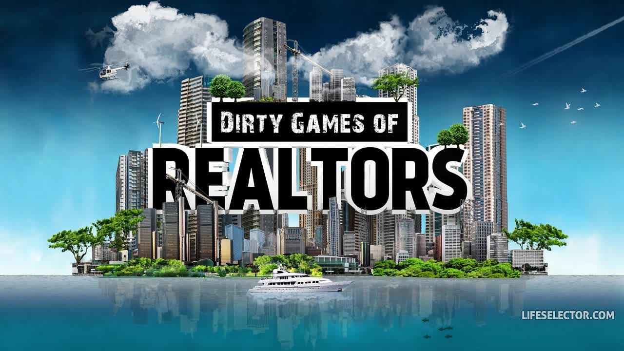 Dirty Games of Realtors