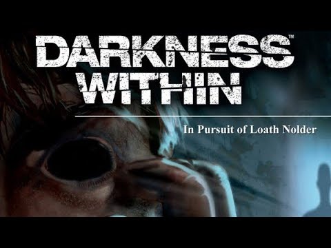 Darkness Within 1: In Pursuit of Loath Nolder - Прохождение на максимальной сложности.