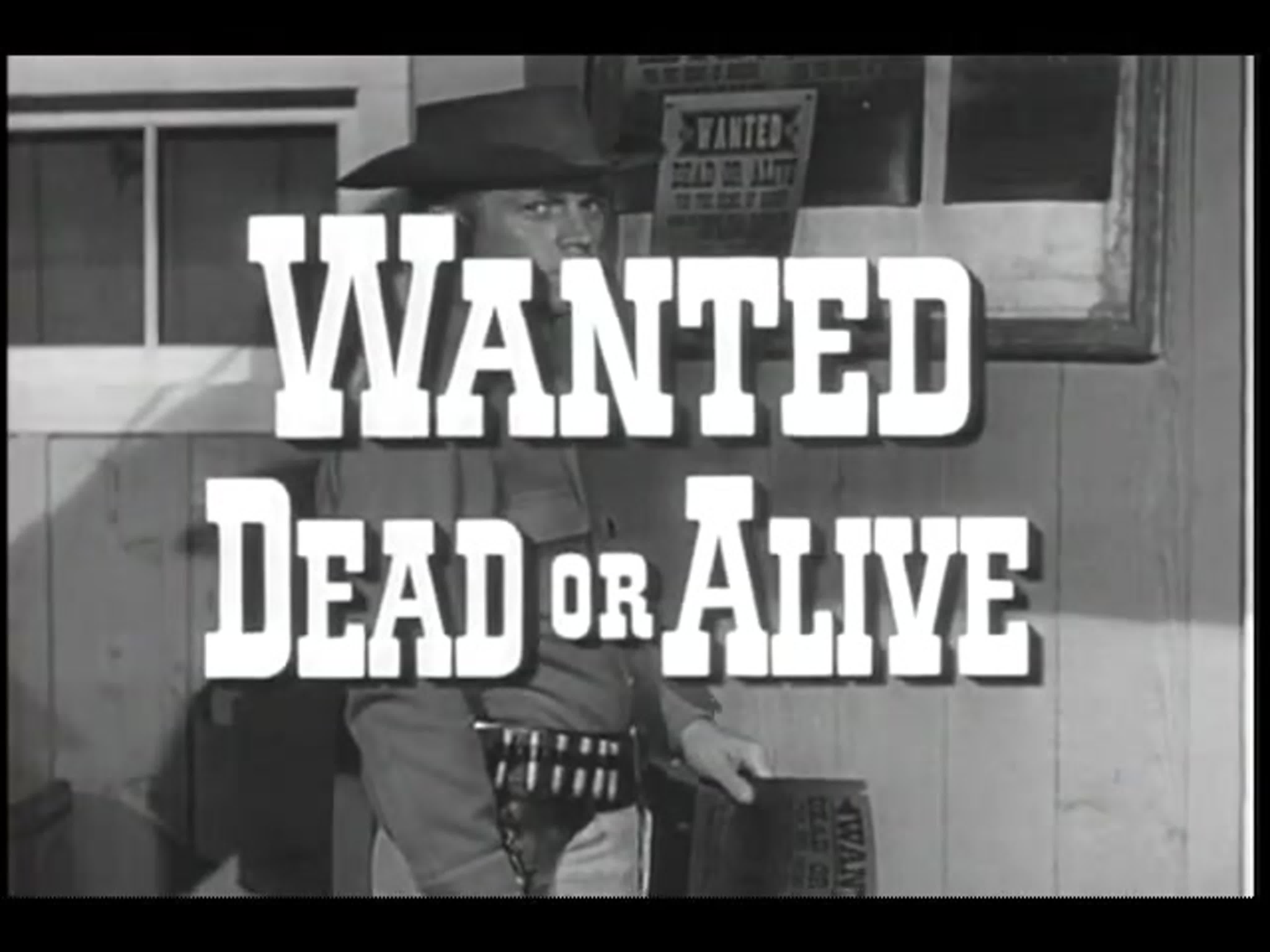 Wanted Dead or Alive