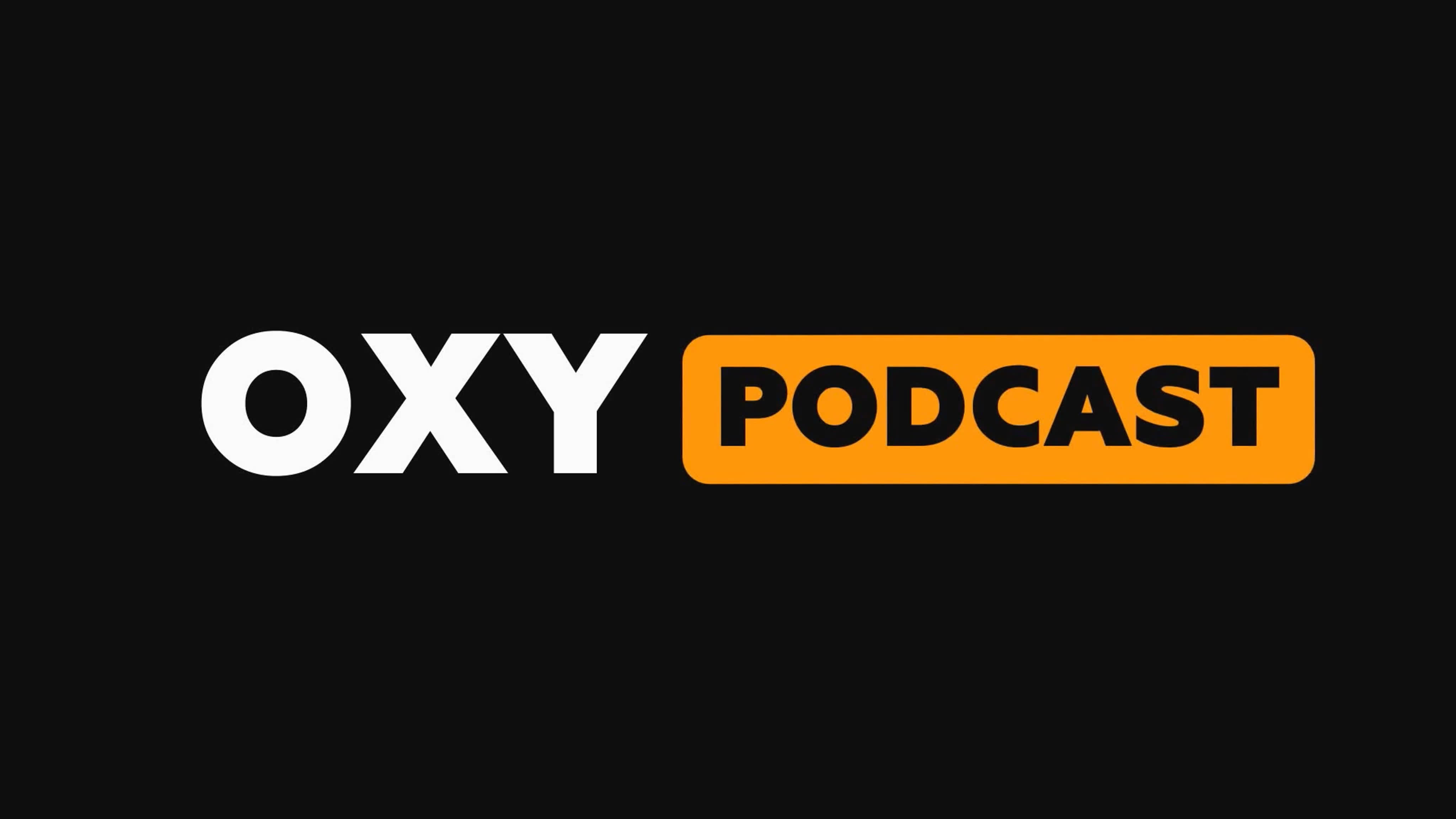 #OXYенныйPODCAST