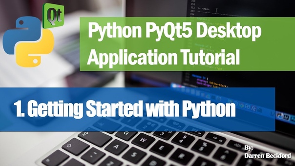 Python PyQt5 Desktop Application Development Tutorial