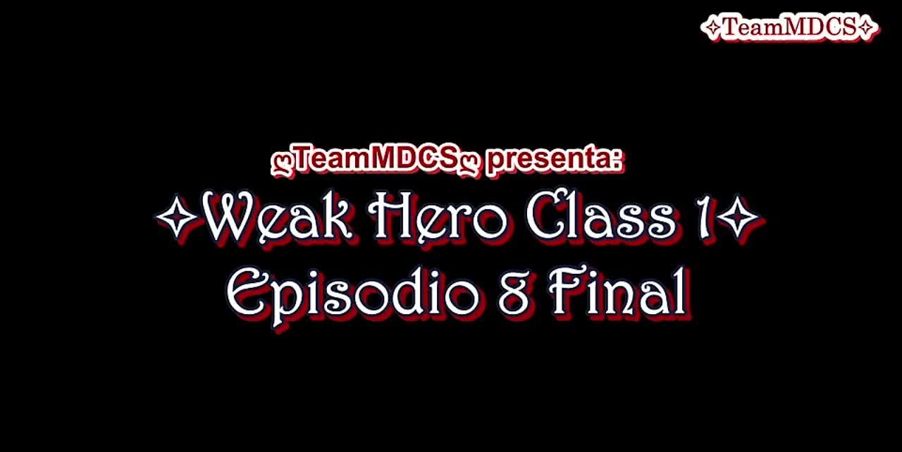 WEAK HERO T1 (FINALIZADO)