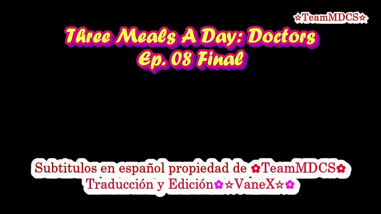 THREE MEALS A DAY: DOCTORS (2021) (FINALIZADO)