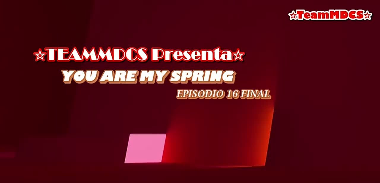 YOU ARE MY SPRING (FINALIZADO)