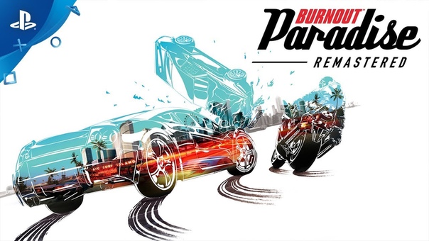 💥Burnout Paradise Remastered