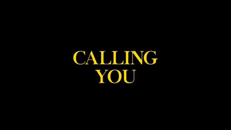 [COMEBACK] Calling You