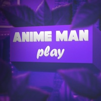 AnimeMan►Play and AnimeMan►Vlogs